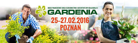 GARDENIA 25-27.II.2016 POZNAŃ
